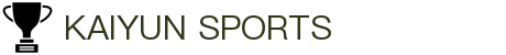 开云·体育(Kaiyun)官网-APP下载-KAIYUN SPORTS